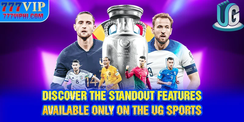 Discover the standout features available only on the UG Sport