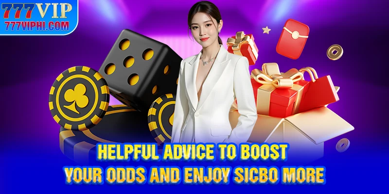 Helpful advice to boost your odds and enjoy Sicbo more