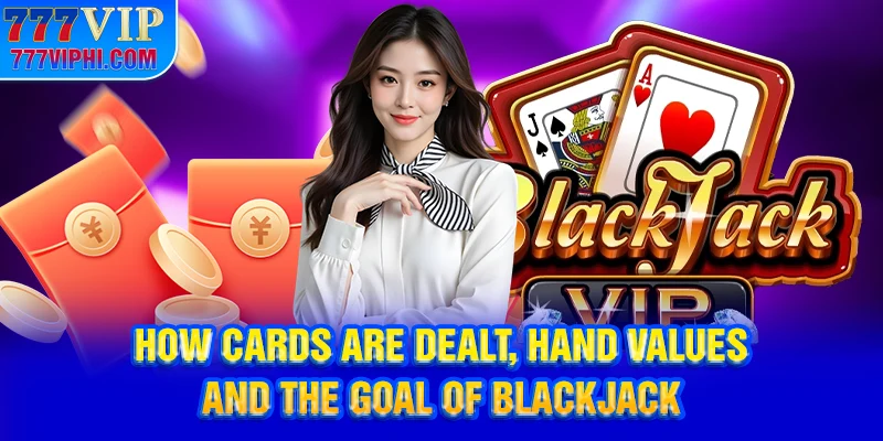 How cards are dealt, hand values, and the goal of Blackjack