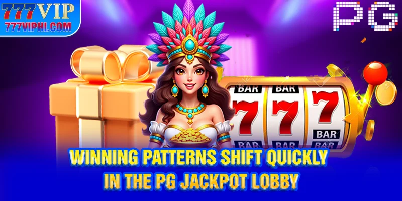 Winning patterns shift quickly in the PG jackpot lobby
